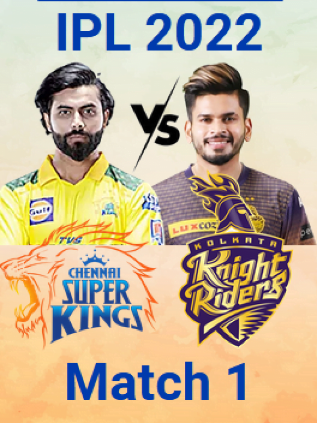 चेन्नई (CSK) और कोलकाता (KKR) की संभावित 11