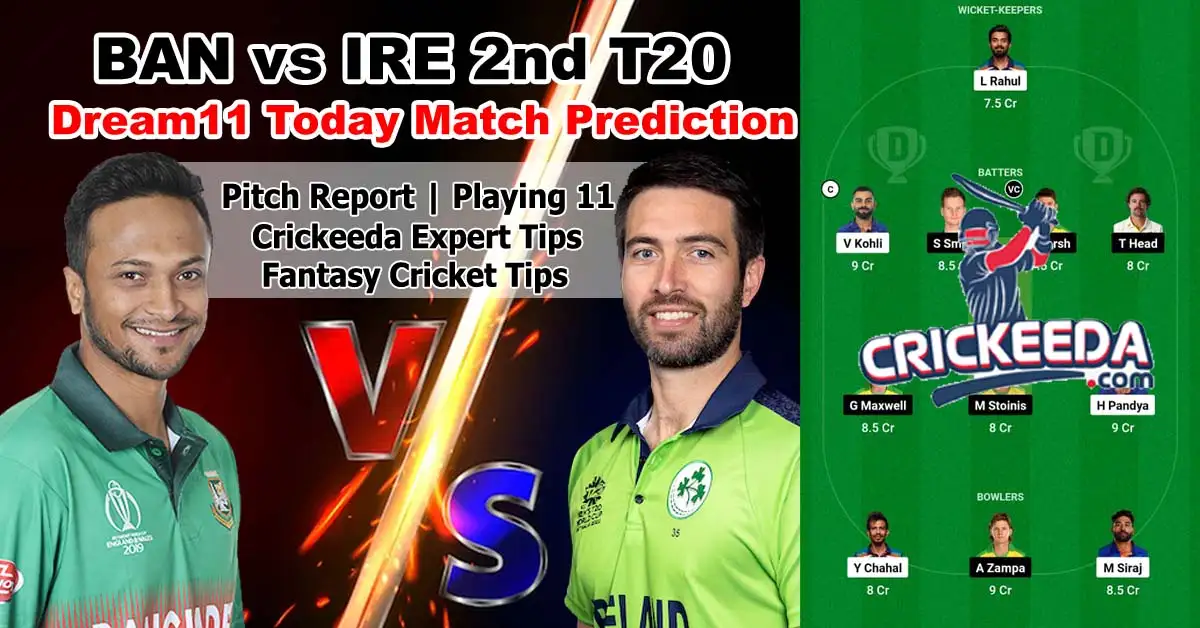 BAN vs IRE 2nd T20 Dream11 Prediction Today Match